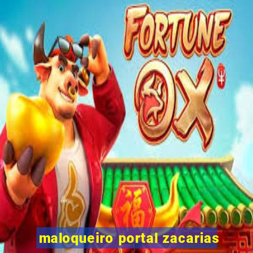 maloqueiro portal zacarias